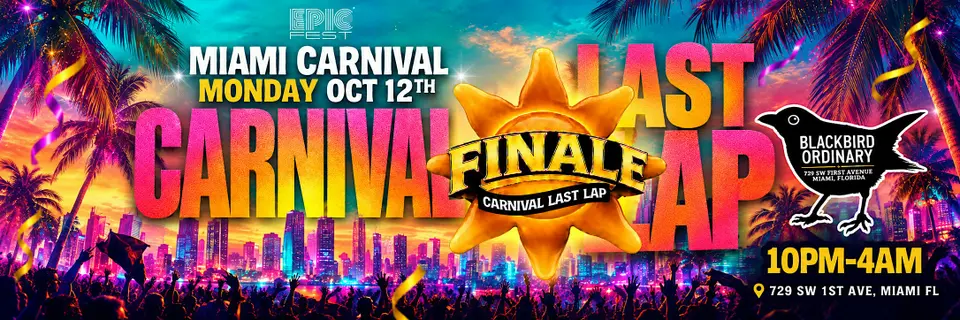 FINALE MIAMI | MIAMI CARNIVAL LAST LAP! flyer or graphic.