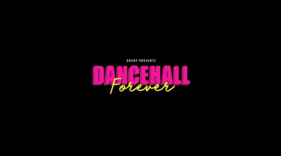 Dancehall Forever flyer or graphic.
