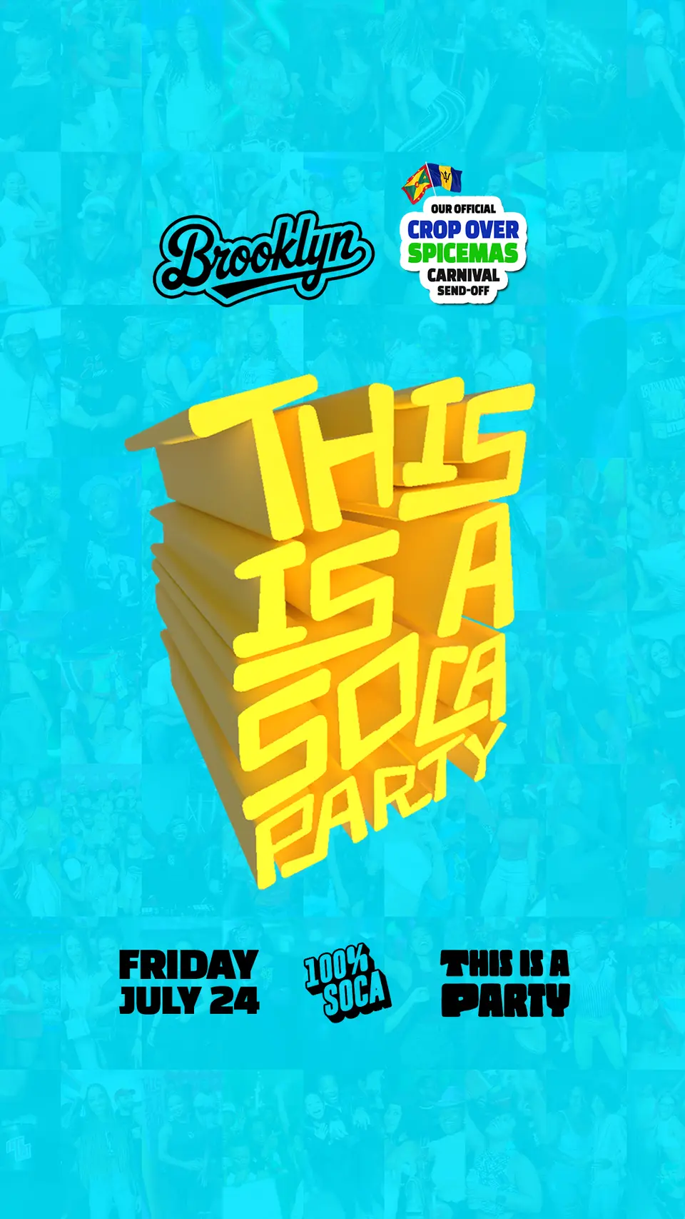 This is a SOCA Party - Brooklyn - July flyer or graphic.