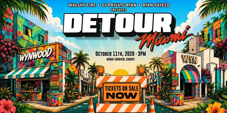 DETOUR! MIAMI CARNIVAL SUN W/ DJ PRIVATE RYAN & FRIENDS flyer or graphic.