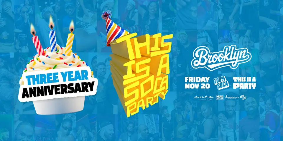 This is a SOCA Party - Brooklyn - 3 Year Anniversary flyer or graphic.