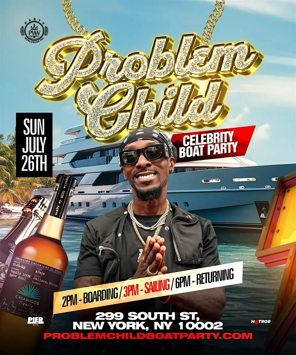 Problem Child Celebrity Boat Party flyer or graphic.