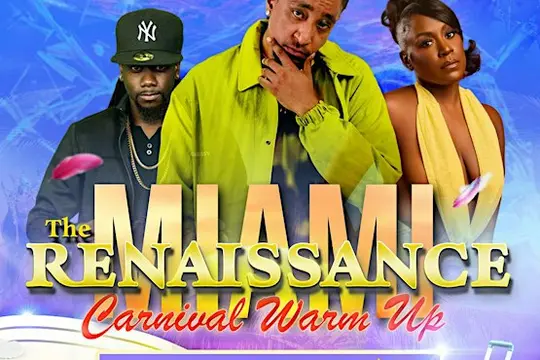 The Renaissance: Miami Carnival Warm up