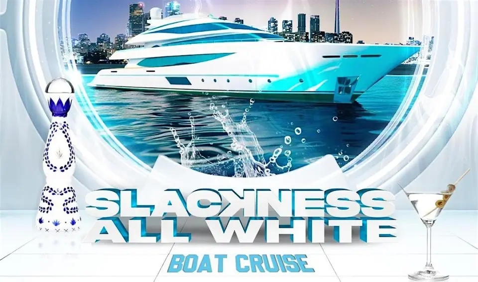 Slackness All White Boat Cruise flyer or graphic.