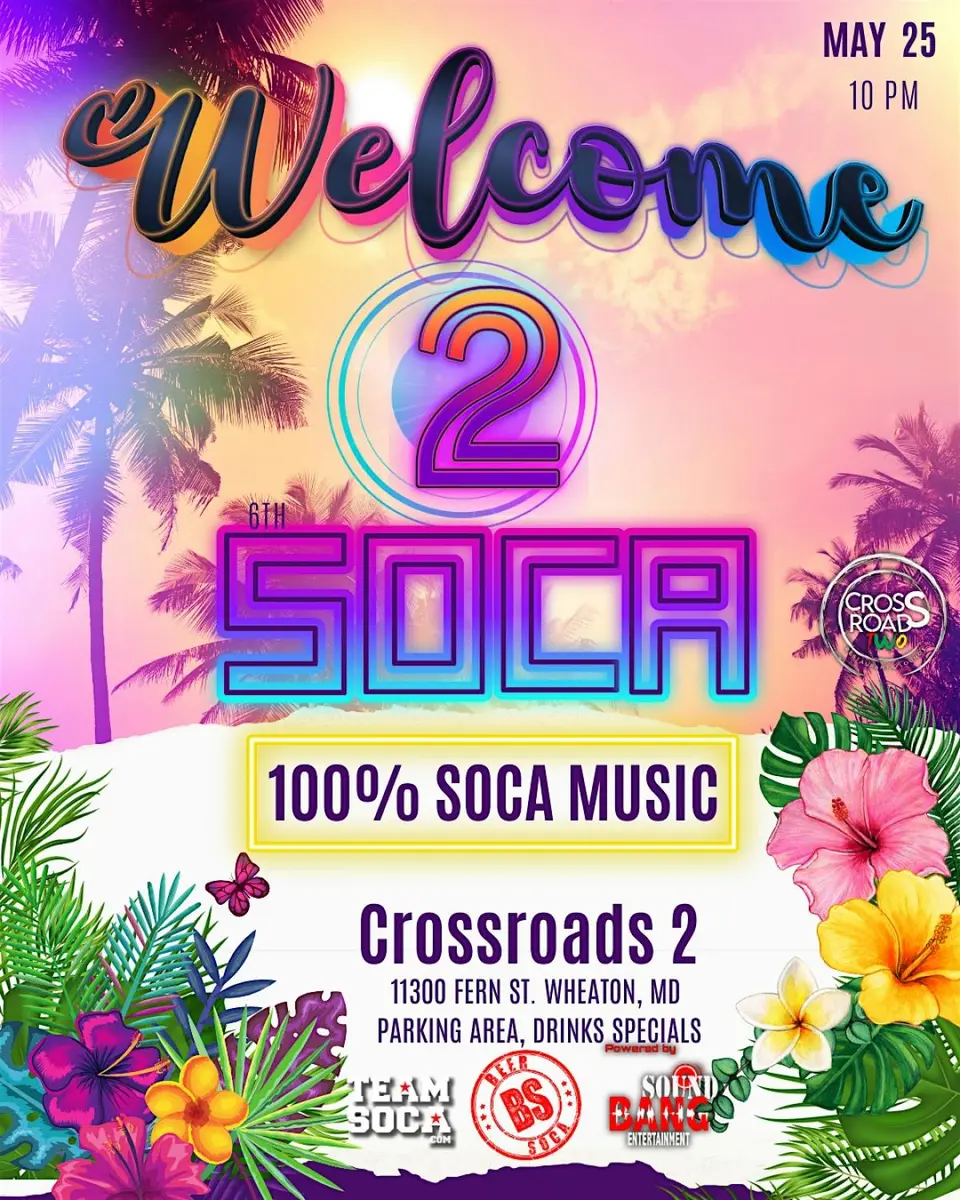 Welcome 2 Soca flyer or graphic.