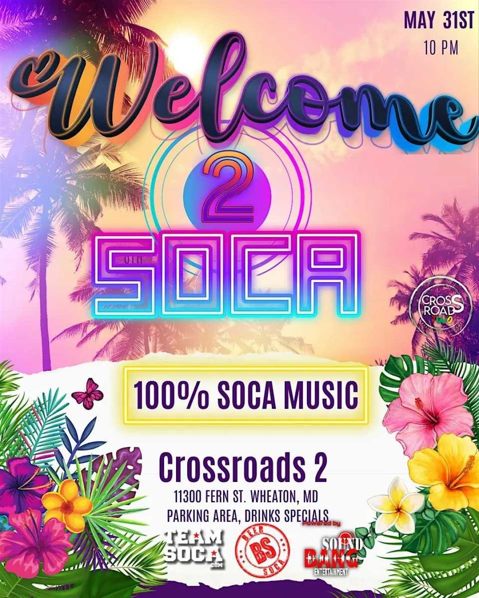 Welcome 2 Soca flyer or graphic.