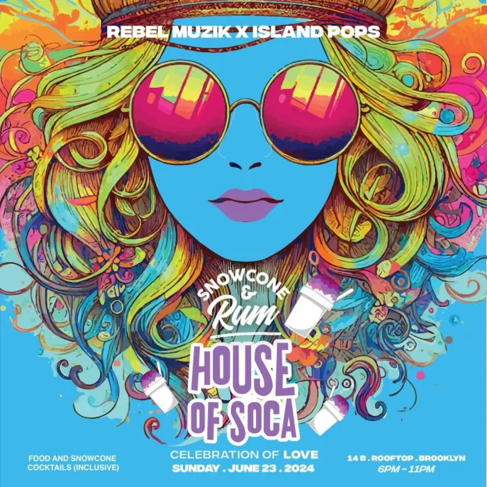 Snowcone & Rum- House of Soca flyer or graphic.