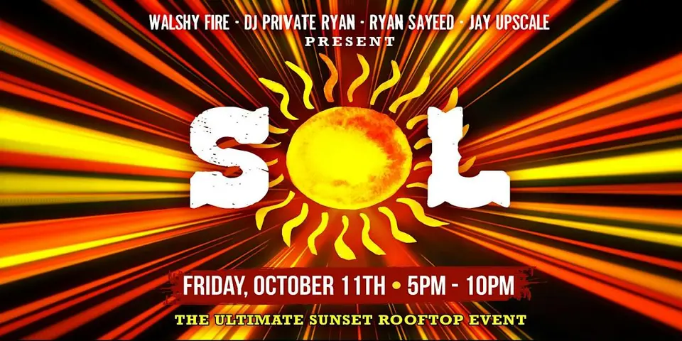 SOL - The Ultimate Sunset Rooftoop Event flyer or graphic.