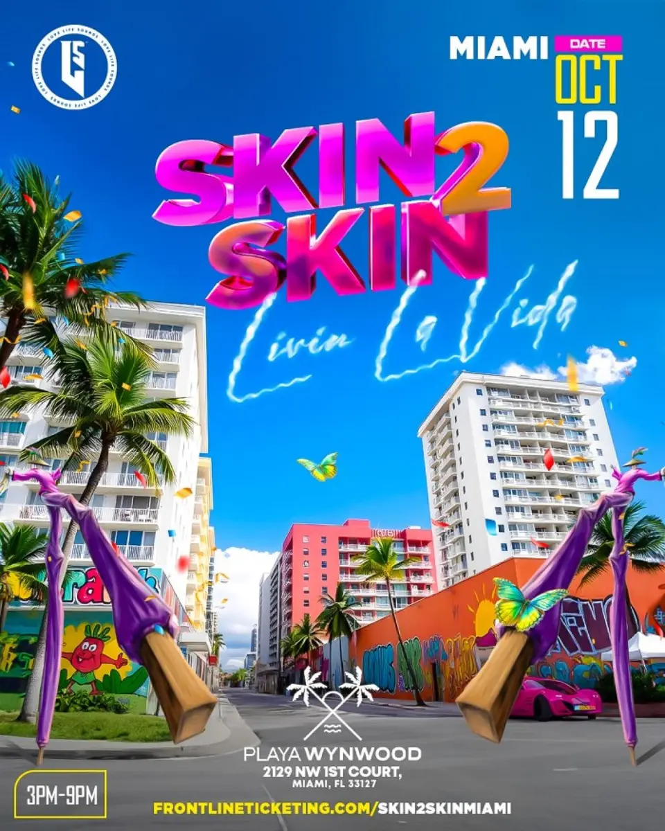 Skin2Skin Miami Livin La Vida flyer or graphic.