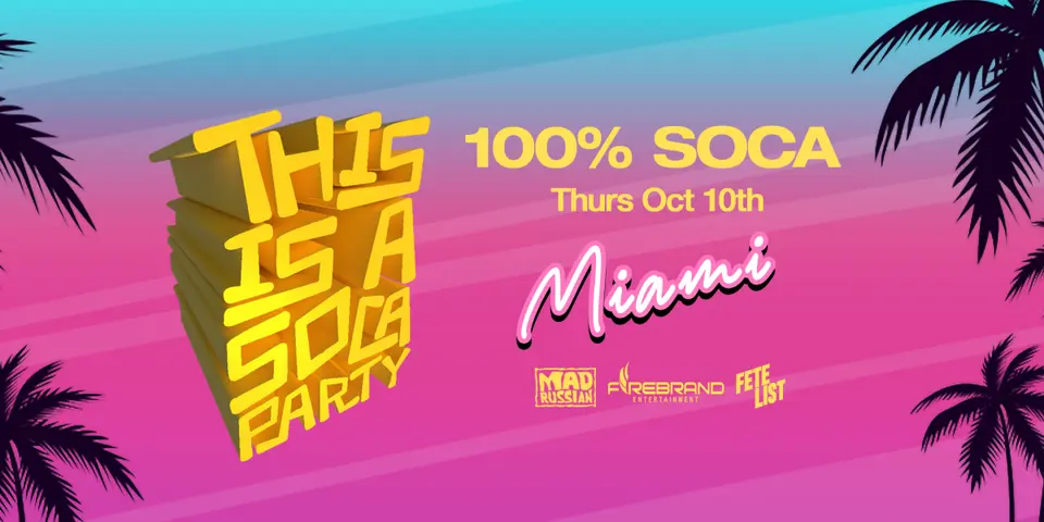 This is a SOCA Party - Miami flyer or graphic.