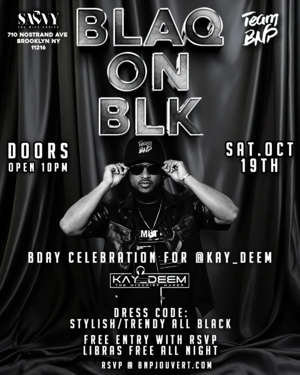 Blaq on BLK - Kay_Deem Bday Celebration flyer or graphic.
