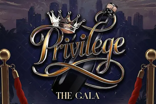 Privilege: The Gala