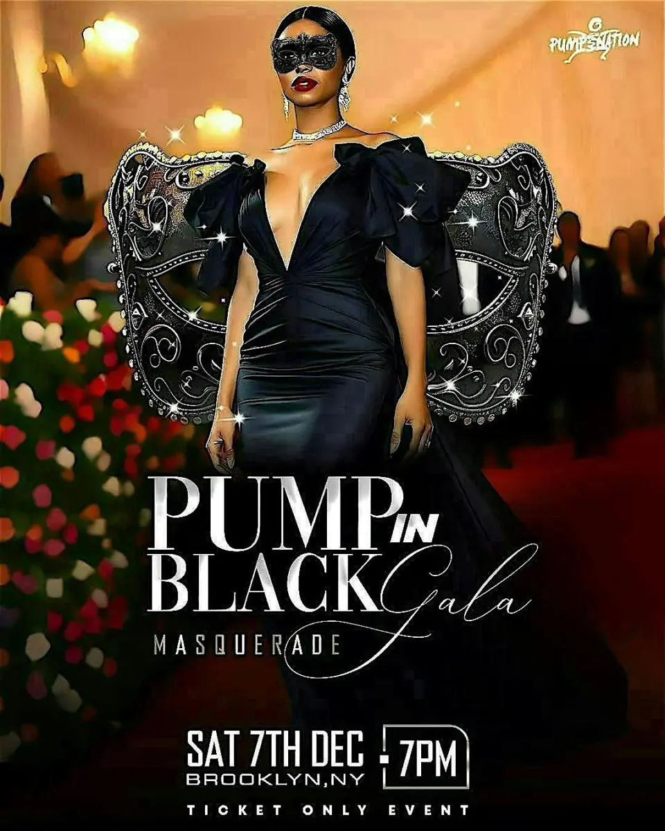 Pump In Black Gala flyer or graphic.