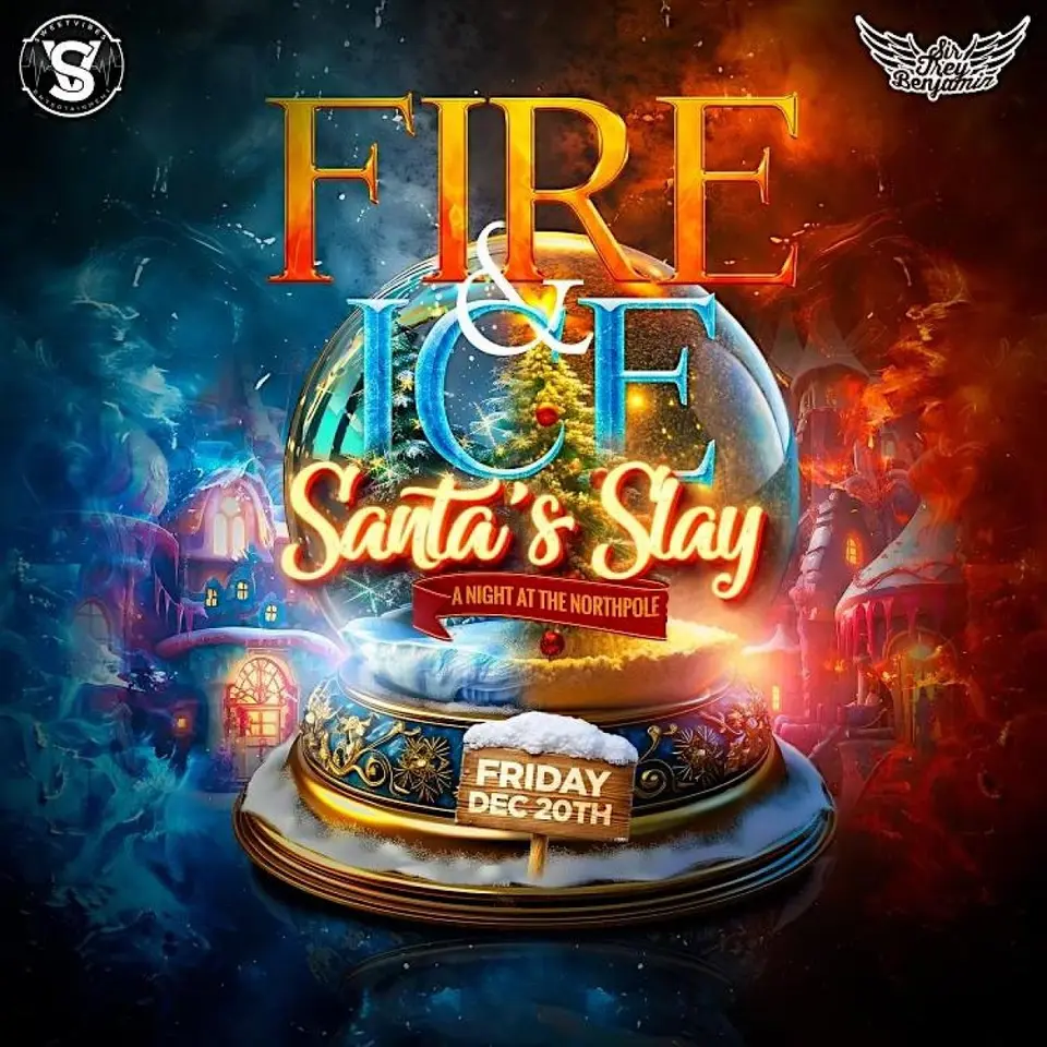 Fire & Ice “Santa’s Slay” Edition flyer or graphic.