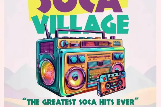 Soca Village: The Greatest Soca Hits Fete
