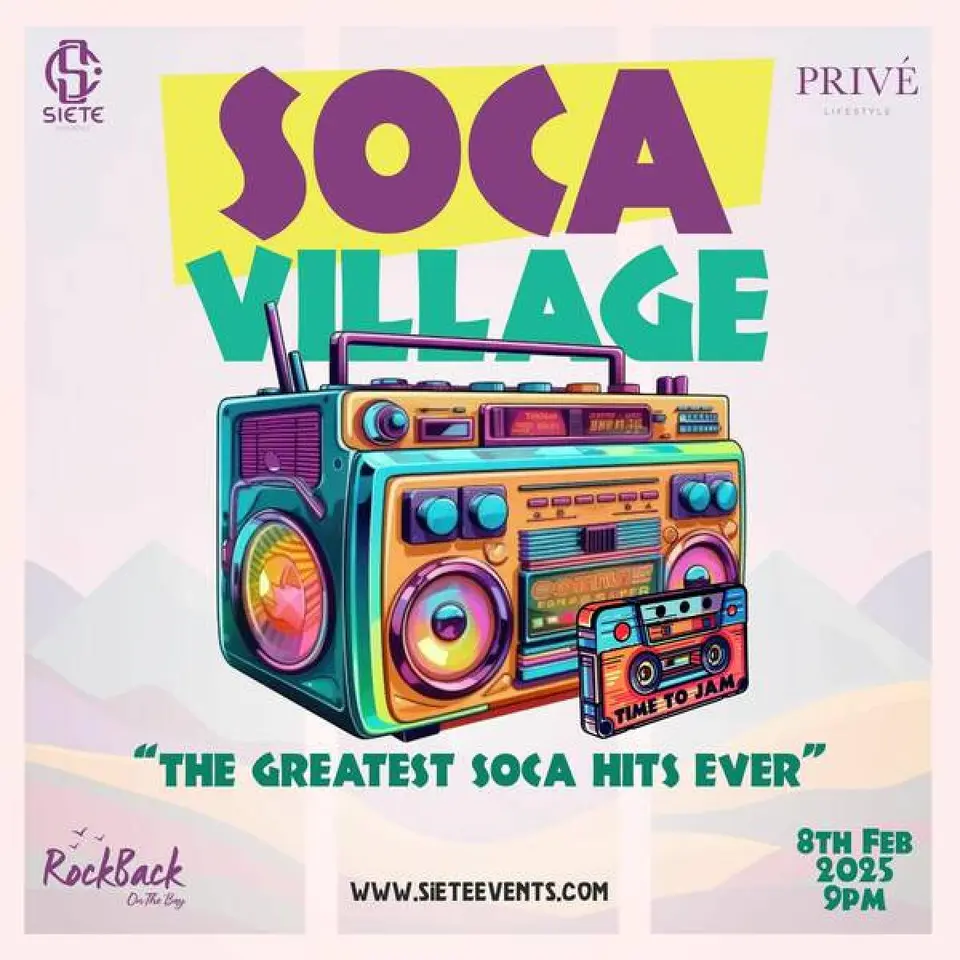 Soca Village: The Greatest Soca Hits Fete flyer or graphic.