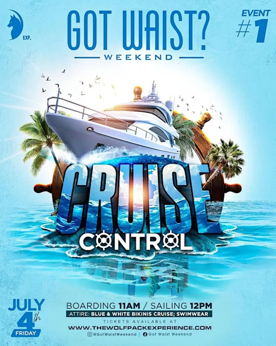 Got Waist: Cruise Control Boat Ride flyer or graphic.