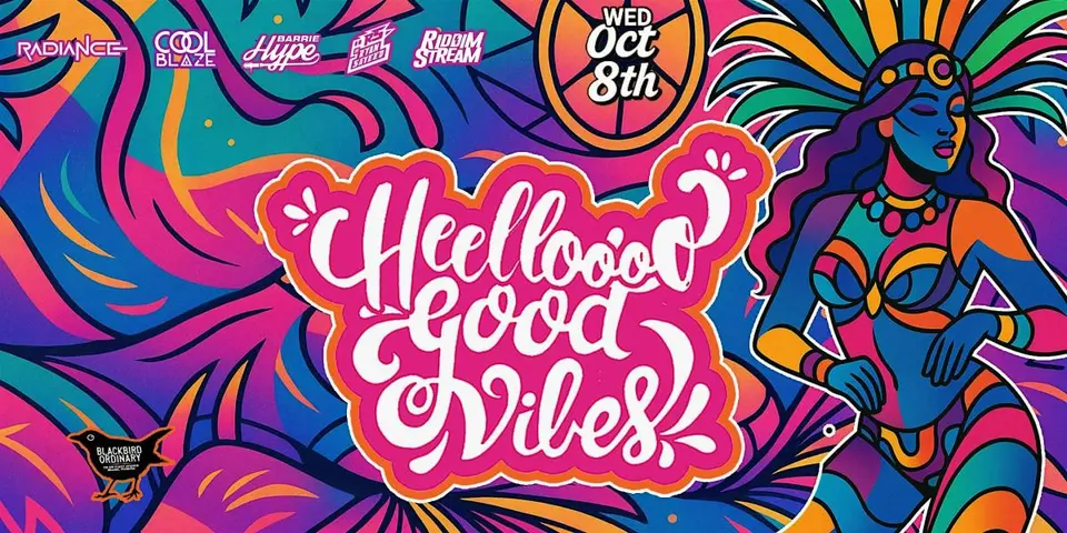 Heelloooo Good Vibes flyer or graphic.