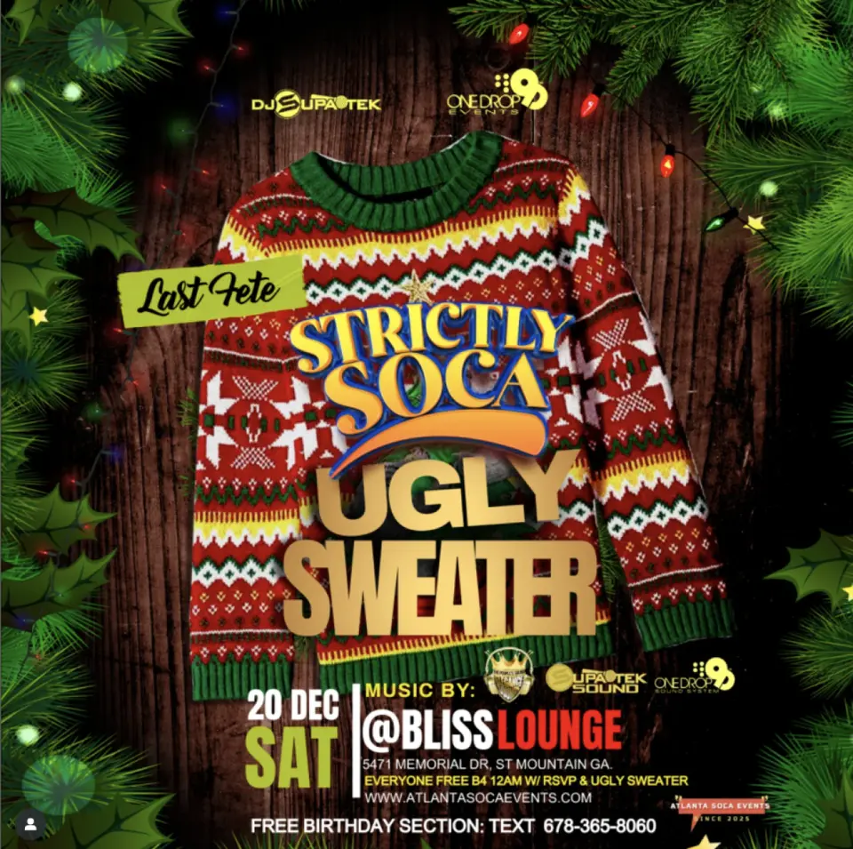 Strictly Soca " Ugly Sweater " LAST FETE flyer or graphic.
