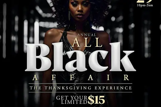 The Annual All Black Affair [Thanksgiving Fete Experience]