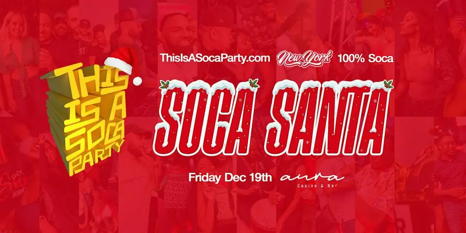 This is a Soca Party - Soca Santa, Night 1 (Friday) flyer or graphic.