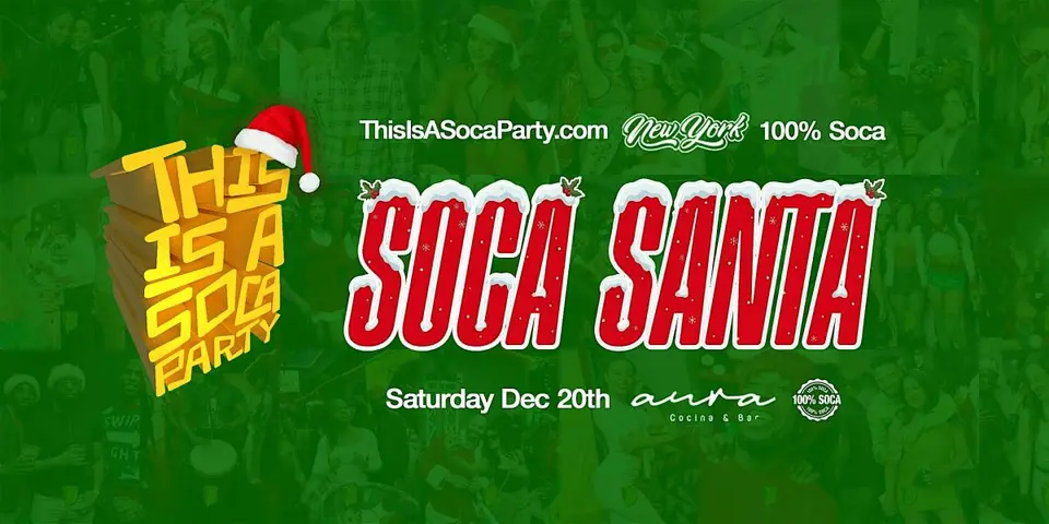 This is a Soca Party - Soca Santa, Night 2 (Saturday) flyer or graphic.