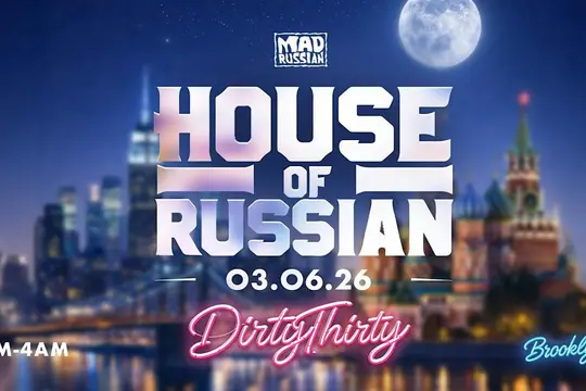 House of Russian: Dirty 30