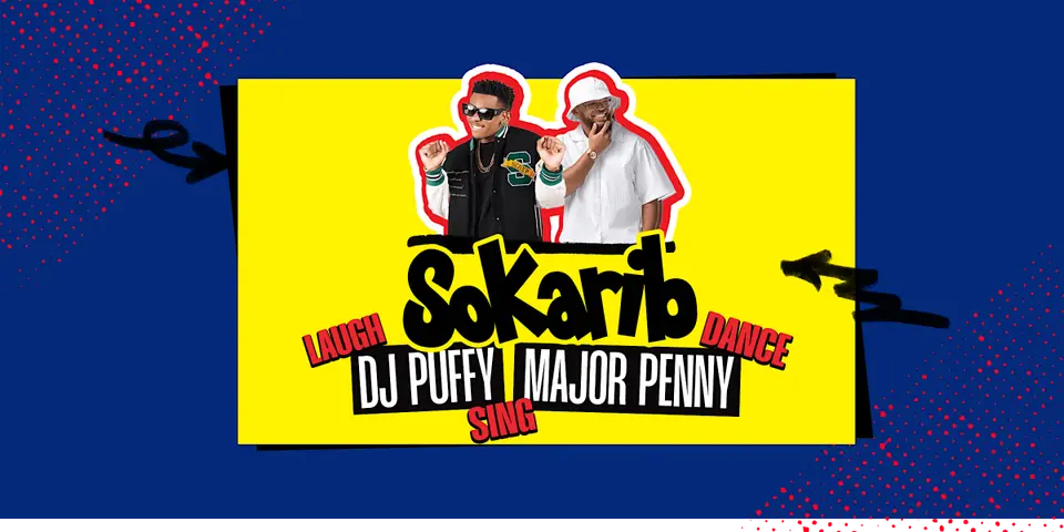 SoKarib With DJ PUFFY & MAJOR PENNY flyer or graphic.