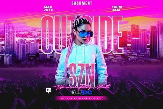 BASHMENT | OUTSIDE SZN | Womens History Month Celebration