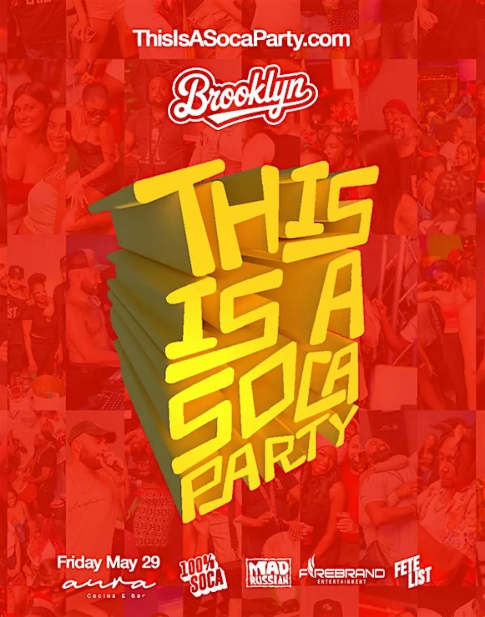 This is a SOCA Party - Brooklyn - May flyer or graphic.